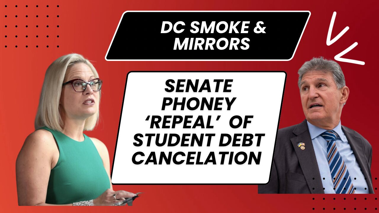 EXPOSING the DC Smoke & Mirrors: The Truth About the ‘Repeal’ of Biden’s Student Debt Scheme