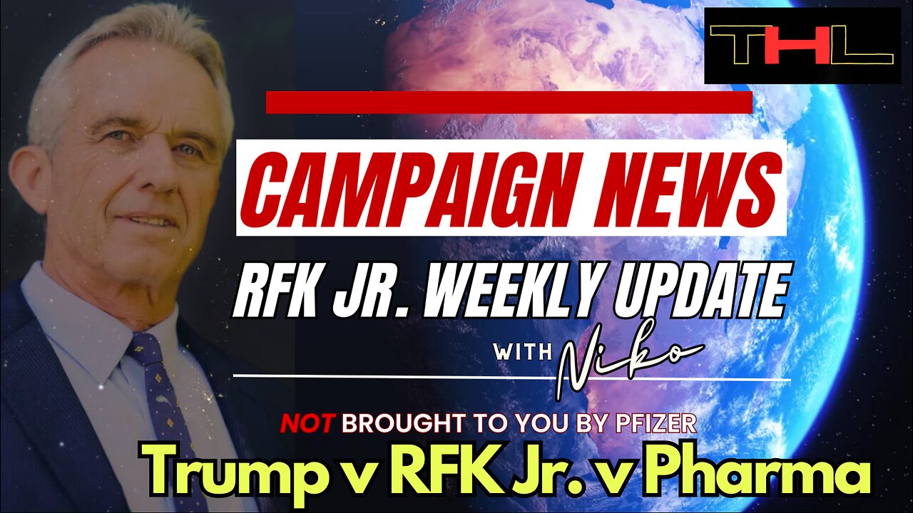 Campaign News -- RFK Jr Weekly Update with Niko | Trump vs RFK Jr. vs Big Pharma