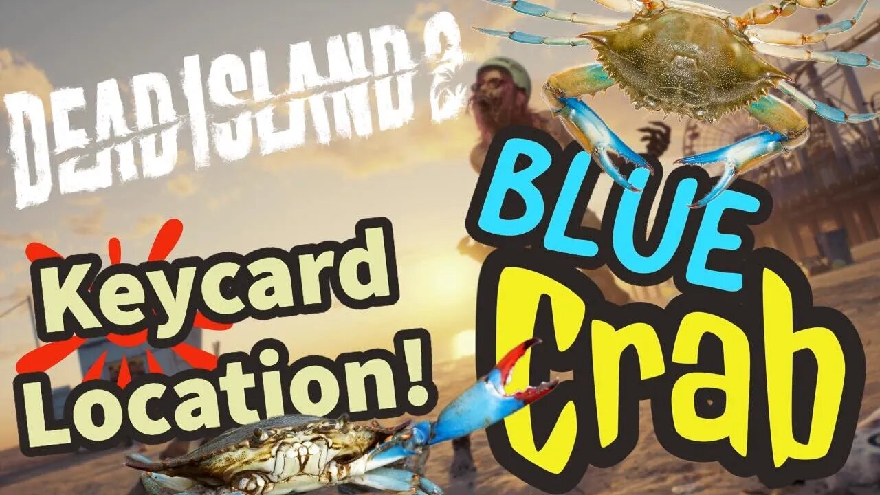 Dead Island 2 Blue Crab Keycard Location