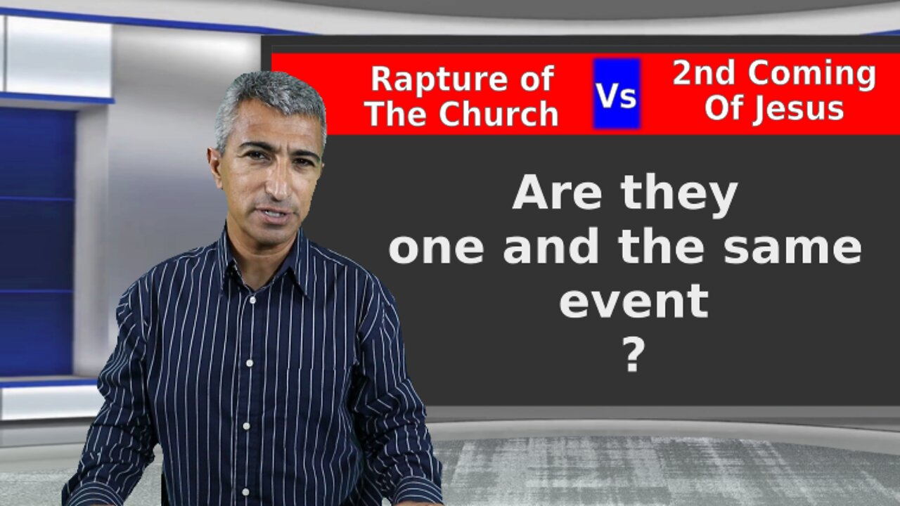 Rapture vs 2nd Coming of Jesus Christ