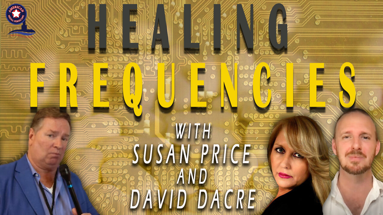 Healing Frequencies with Susan Price & David Dacre | Unrestricted Truths Ep. 85