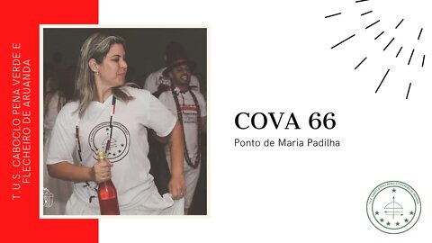 Ponto de Maria Padilha - Cova 66