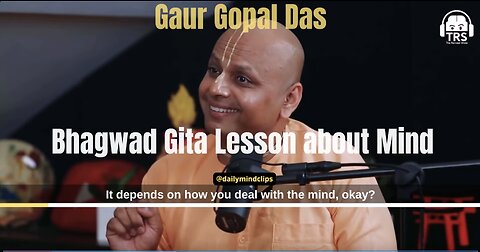 What Bhagvad Gita teaches about Mind? explained by Gaur Gopal Das