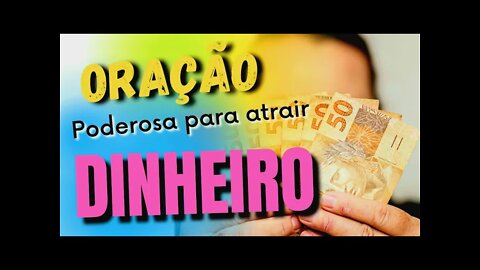 ORAÇÃO DA PROSPERIDADE PARA ATRAIR MUITO DINHEIRO | ORAÇÃO PODEROSA