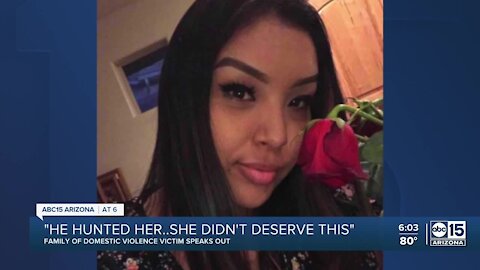 'He hunted her. She didn’t deserve this': Family remembers woman murdered in Phoenix