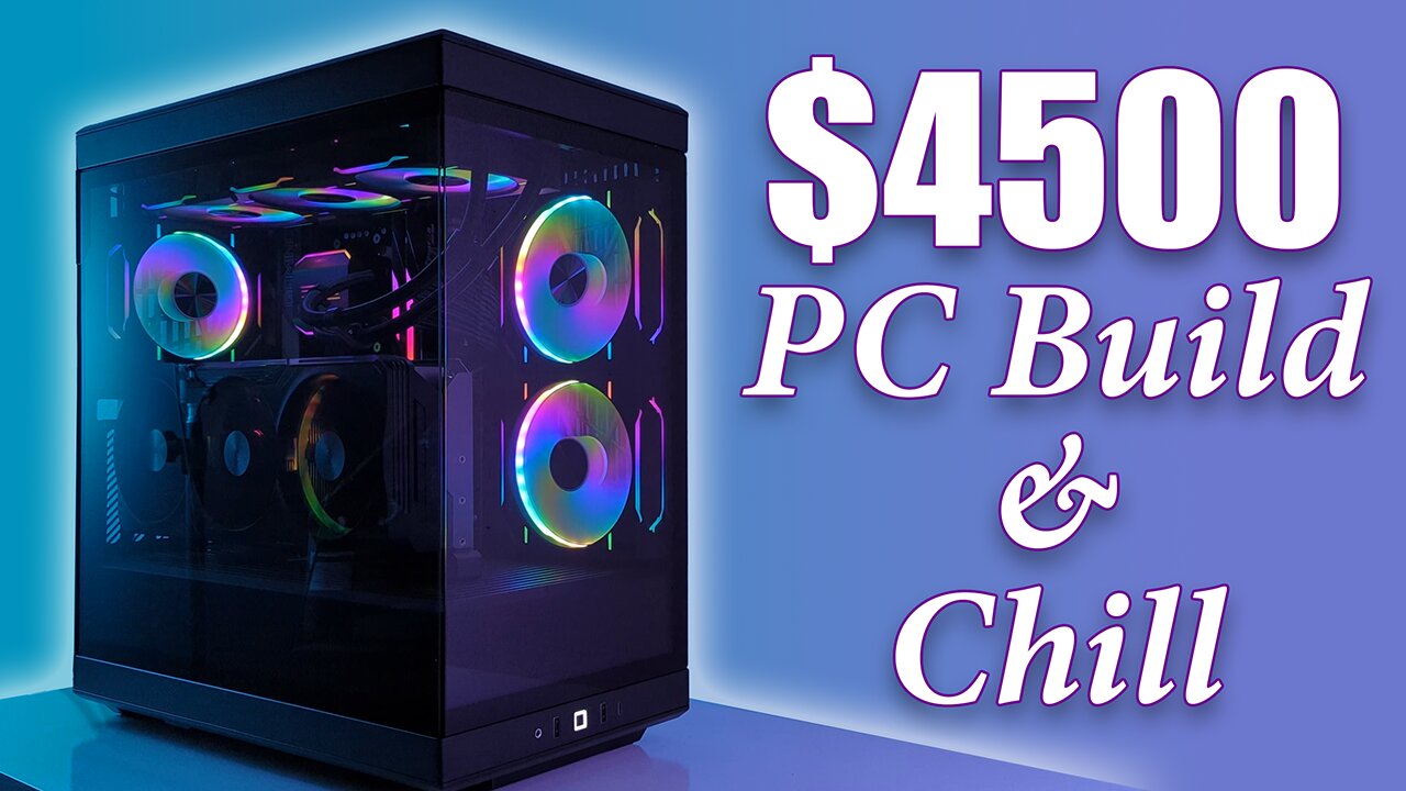 $4500 Gaming PC - Build & Chill | MUKBANG but PC