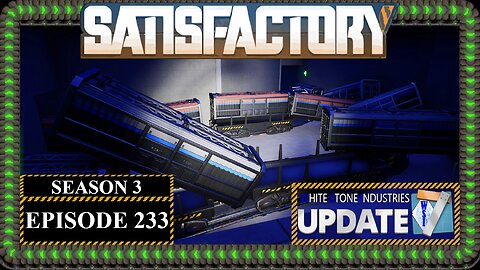 Modded | Satisfactory U7 | S3 Episode 233