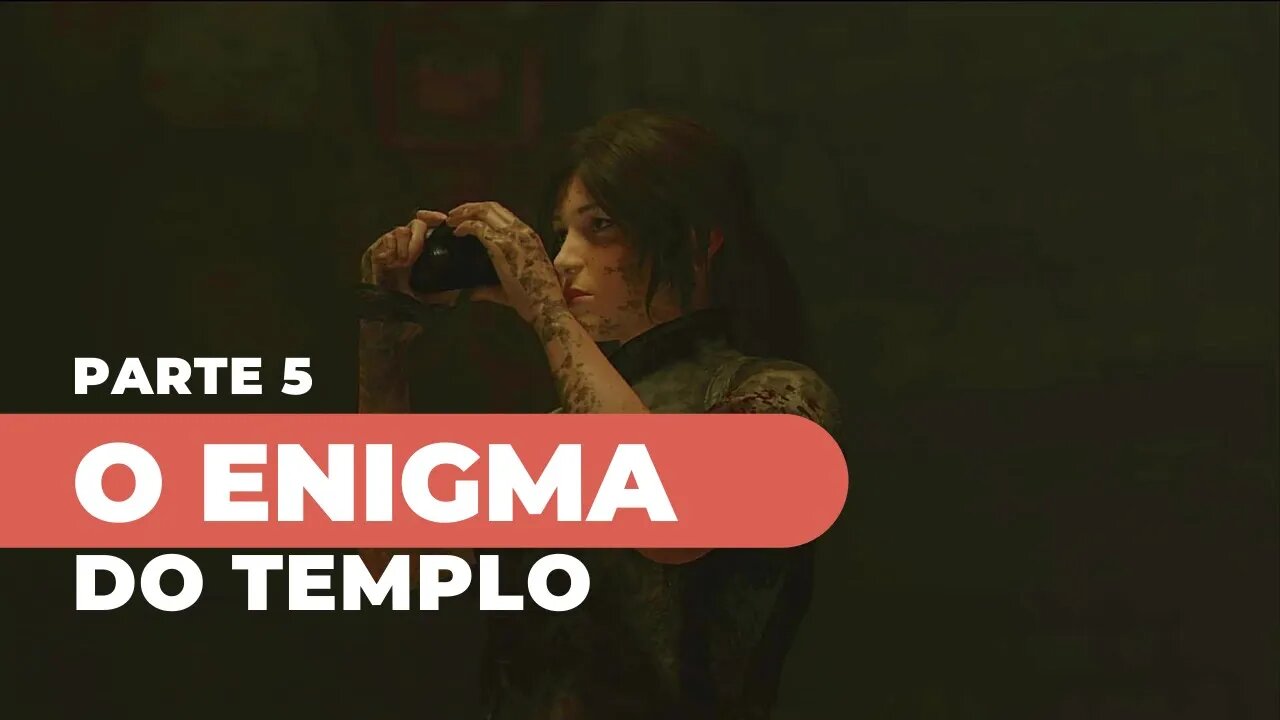 SHADOW OF THE TOMB RAIDER - #5 :O ENIGMA DO TEMPLO, em Português PT-BR | XBOX ONE S 1080p 60fps