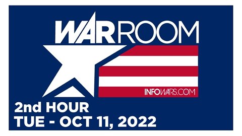 WAR ROOM [2 of 3] Tuesday 10/11/22 • News, Reports & Analysis • Infowars