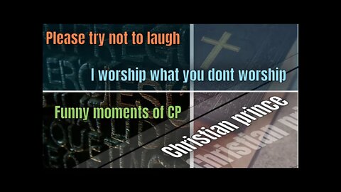 I worship what you don’t worship - Christian Prince