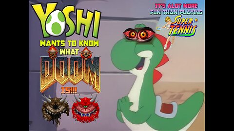 Super Mario World Cartoon Random Parody - Yoshi Wants to Know what Doom Is