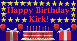 Happy Birthday 3D - Happy Birthday Kirk - Happy Birthday To You - Happy Birthday Song