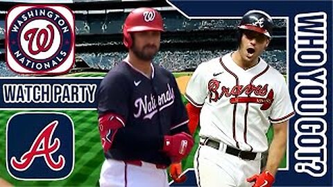 Washington Nationals vs Atlanta Braves | Live Play by Play & Reaction Stream 3D Sim | MLB 24' Gm 129