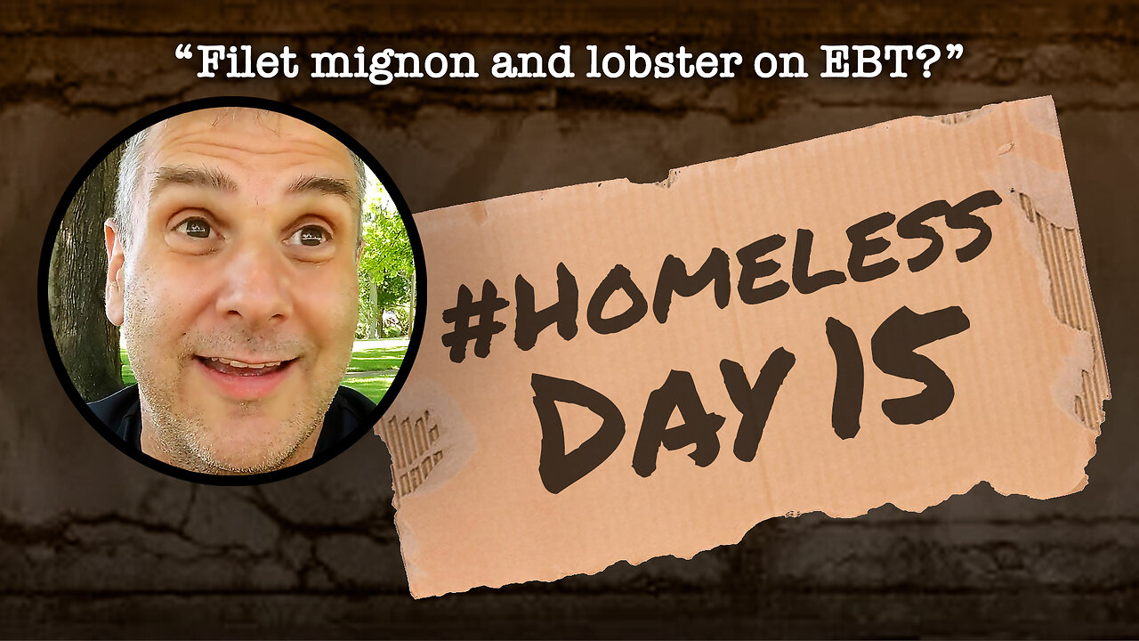 #Homeless Day 15: “Filet mignon and lobster on EBT?”