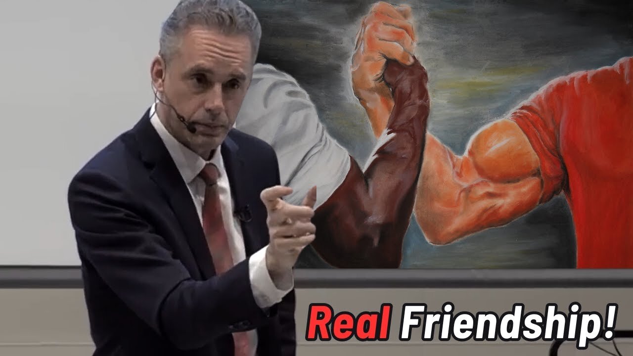 This Is How You Know If Someone Is Your Friend | Jordan Peterson