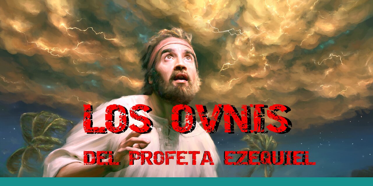 Los OVNIS de Ezequiel