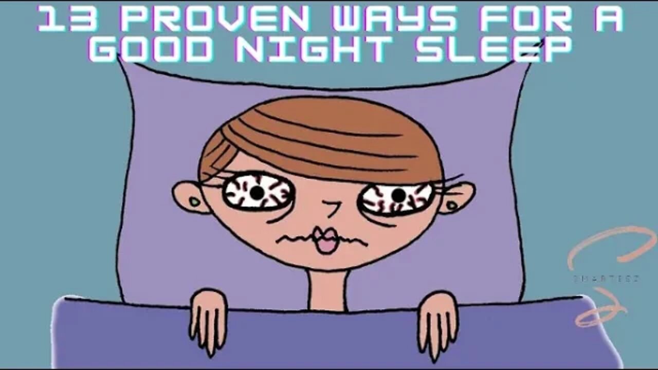 💤13 Proven Ways For Good Night Sleep💤