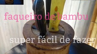 como fazer um faqueiro de bambu @bambu total