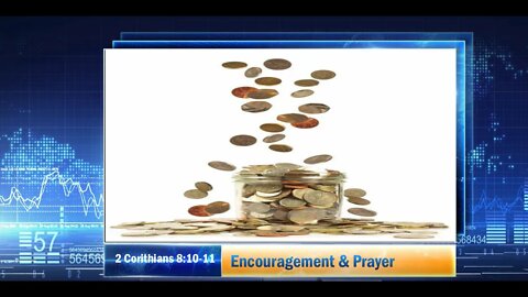 Encouragement and Prayer - 2 Corinthians 8:10-11