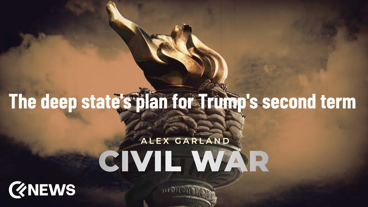 Civil War (2024) The deep state's plan for Trump's second term