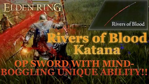 Rivers of Blood Katana Sword - Where to Get It, How to Use It, and Who Should Use It | Elden Ring