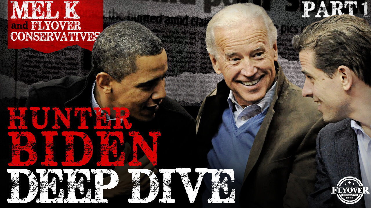 Hunter Biden: The Bag-man for the Biden Crime Family | Mel K