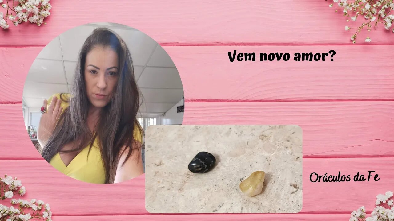 Vem novo amor?