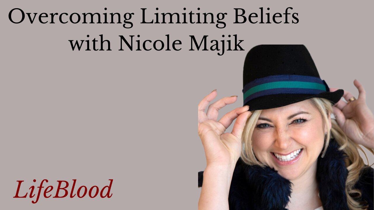 Overcoming Limiting Beliefs with Nicole Majik