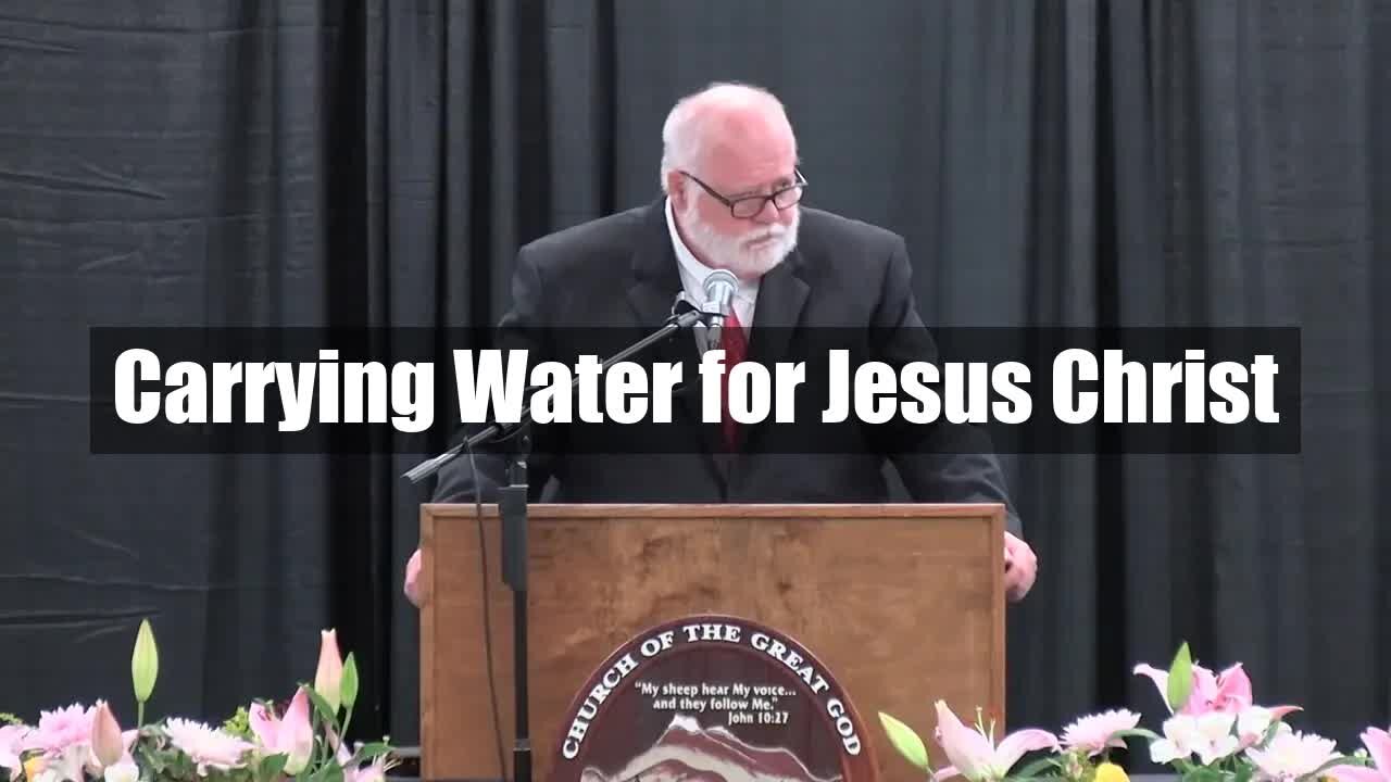 Carrying Water for Jesus Christ