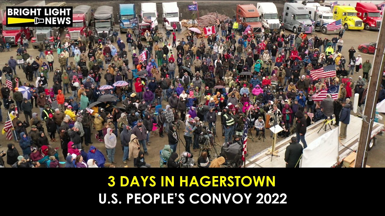 [FULL DOC] 3 Days in Hagerstown - The U.S. People's Convoy 2022