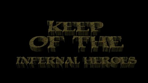 Keep of the Infernal Heroes Trailer