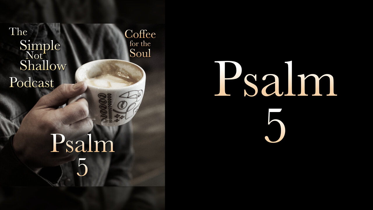 Psalm 5, Asking God To Stop Evil?