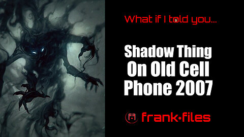 Shadow Caught on Video on old cell phone from 2007