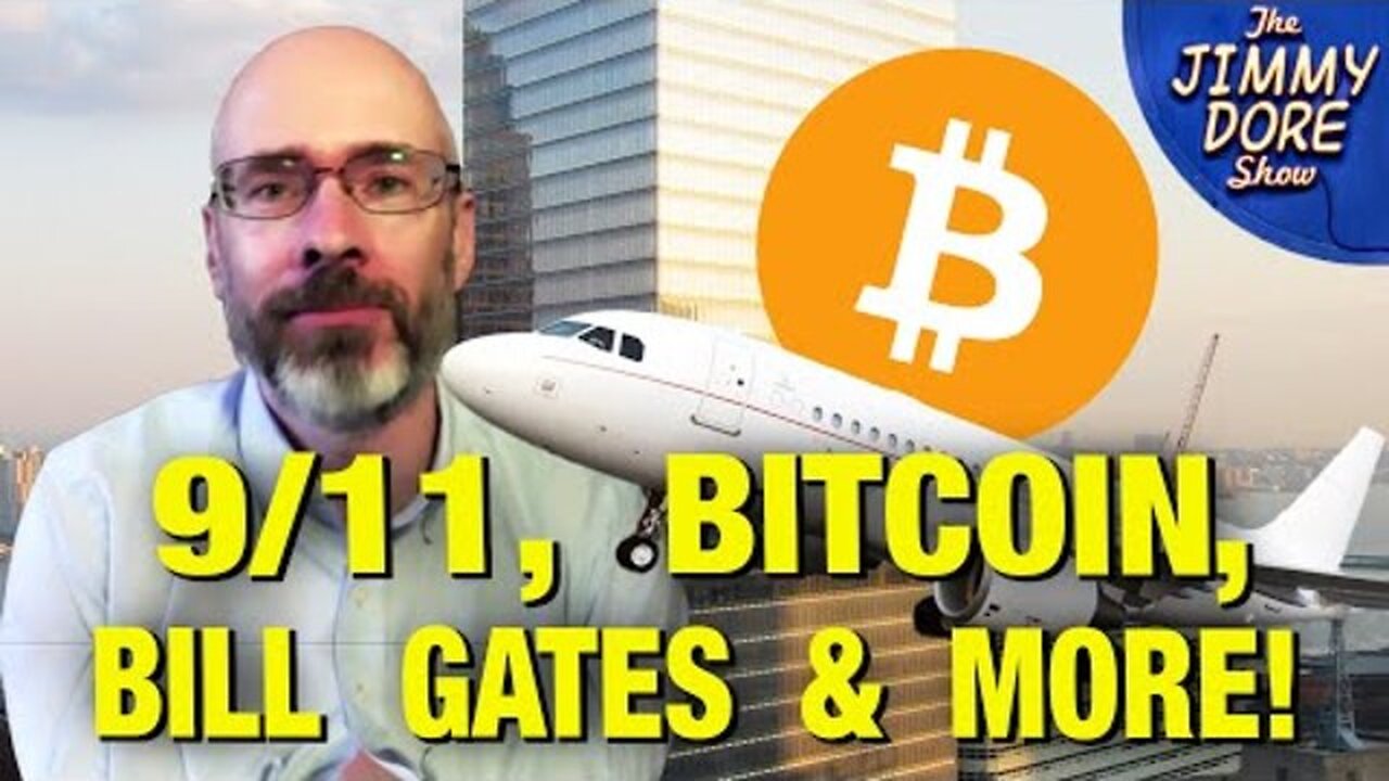 Incredible James Corbett Interview with Jimmy Dore On 9/11, Bitcoin, Bill Gates & More