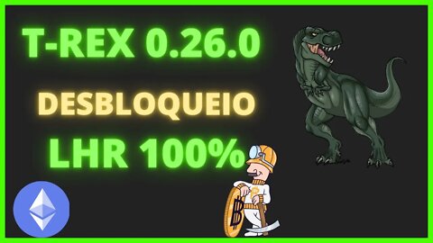 T-REX 0.26.0 LHR 100% Aleluia Porem!!