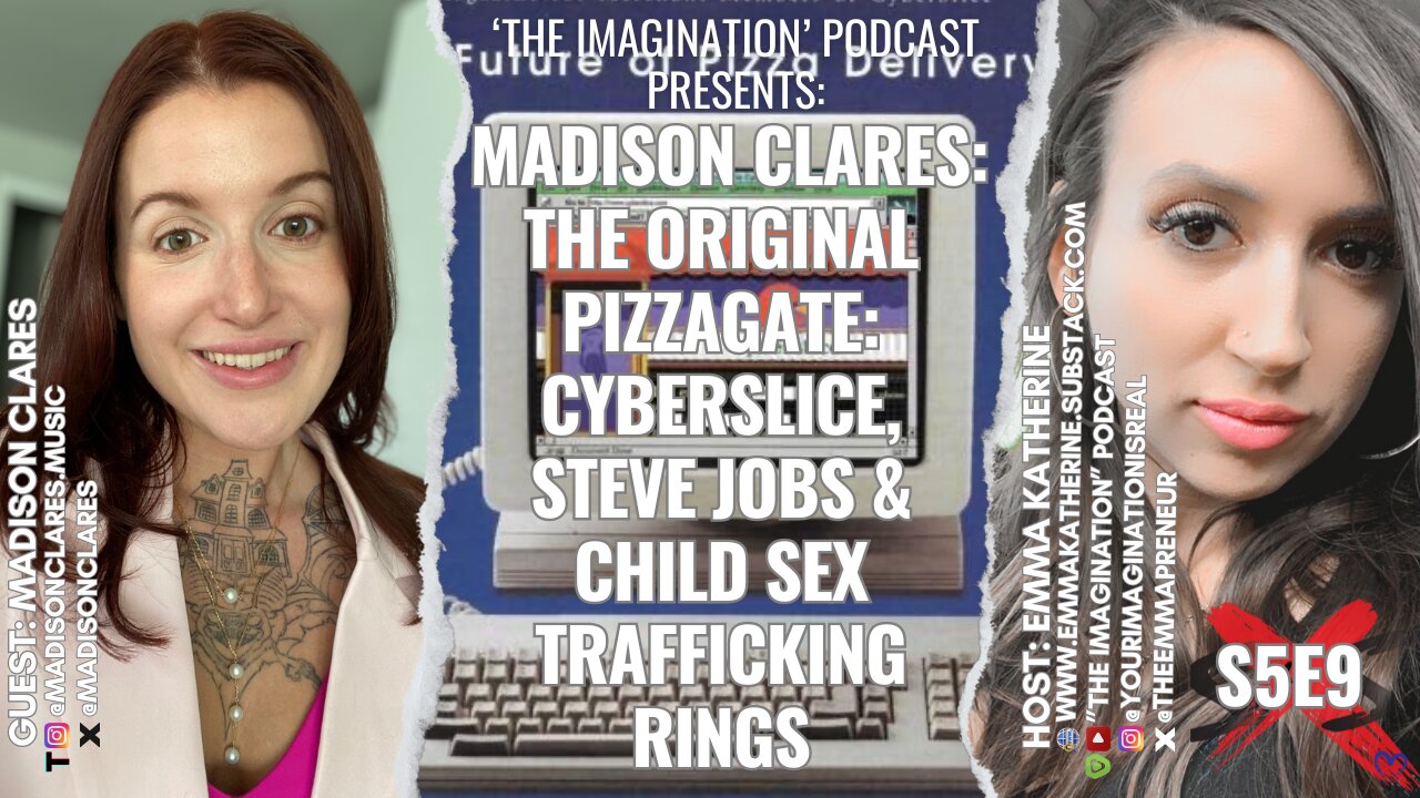 S5E9 | Madison Clares: The Original Pizzagate: Cyberslice, Steve Jobs & Child Sex Trafficking Rings