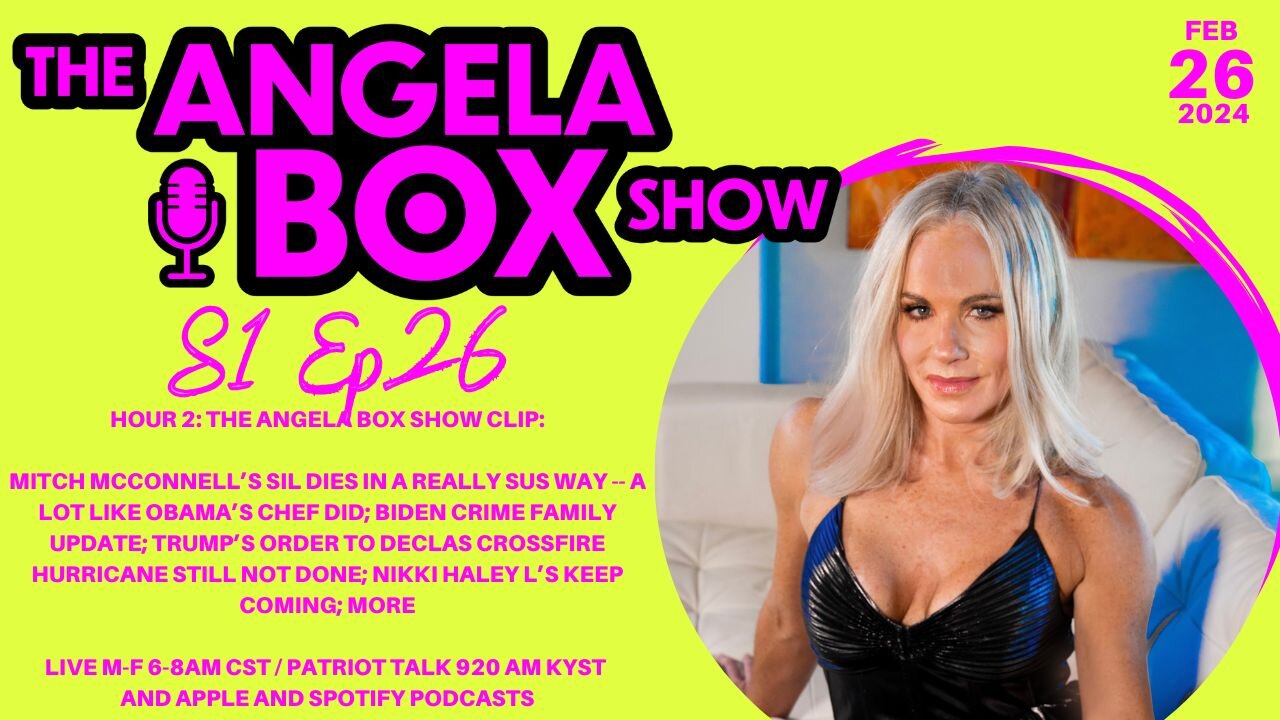 The Angela Box Show - February 26, 2024 S1 Ep26 - HOUR 2