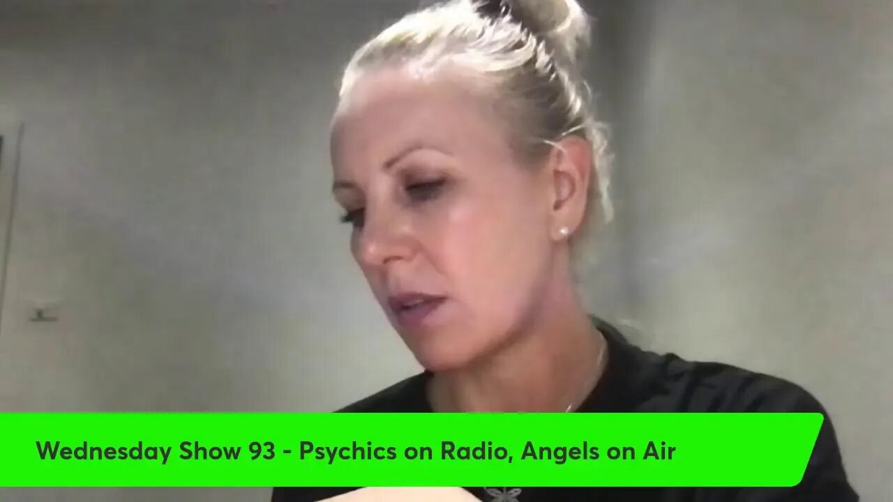 Wednesday Show 93 - Psychics on Radio, Angels on Air