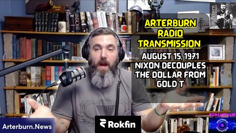 [CLIP] Arterburn Radio Transmission August 15, 1971 Nixon Decouples the Dollar from Gold