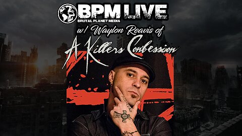 BPM Live w/ Waylon Reavis of A Killer's Confession (ex Mushroomhead)