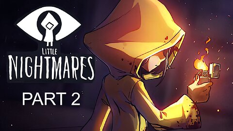 LITTLE NIGHTMARES | PART 2 | 16/07/2024