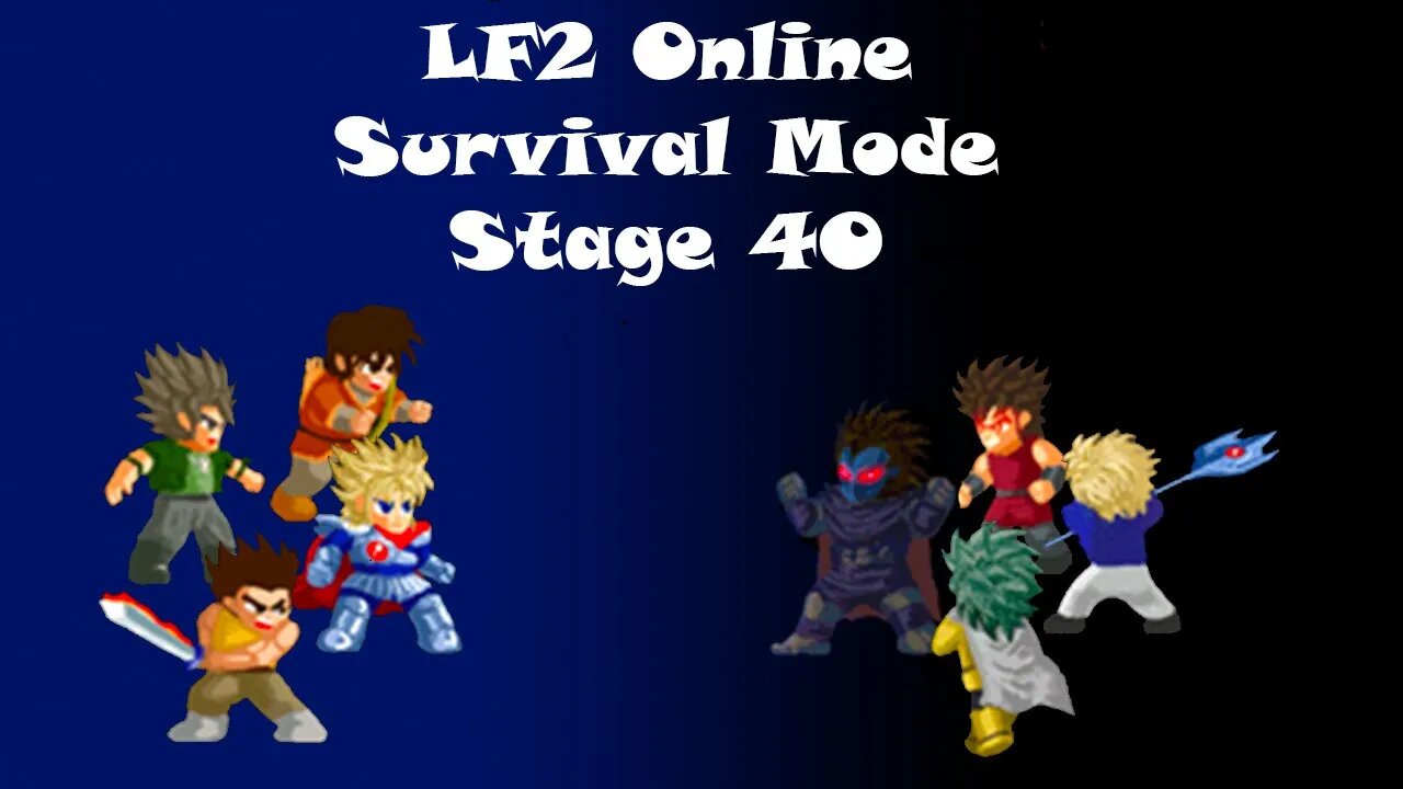 LF2 Online - Avançando para o Stage 40