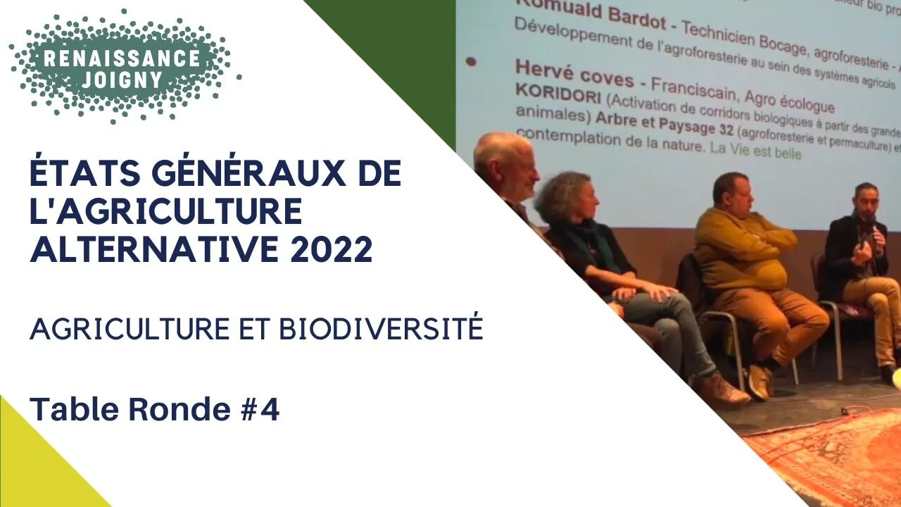 Agriculture et Biodiversité - Etats Généraux de l'Agriculture Alternative 2022 - Table Ronde 4