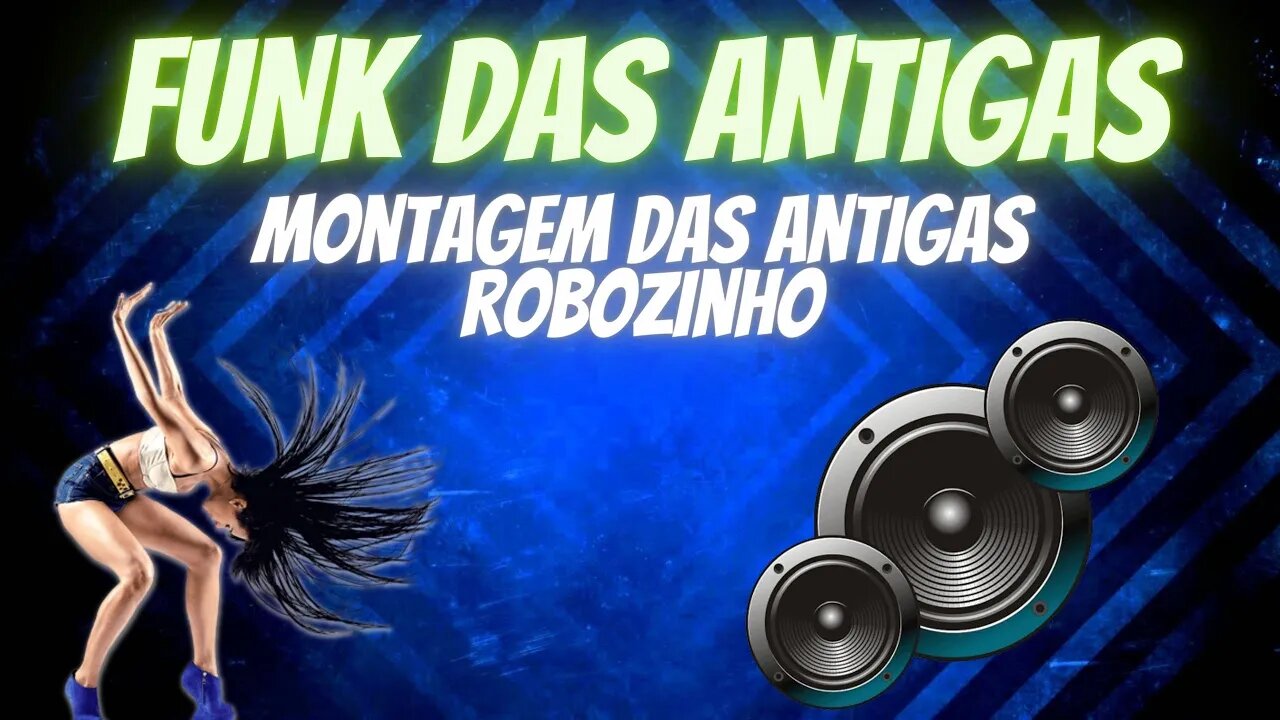 Montagem das Antigas - Robozinho
