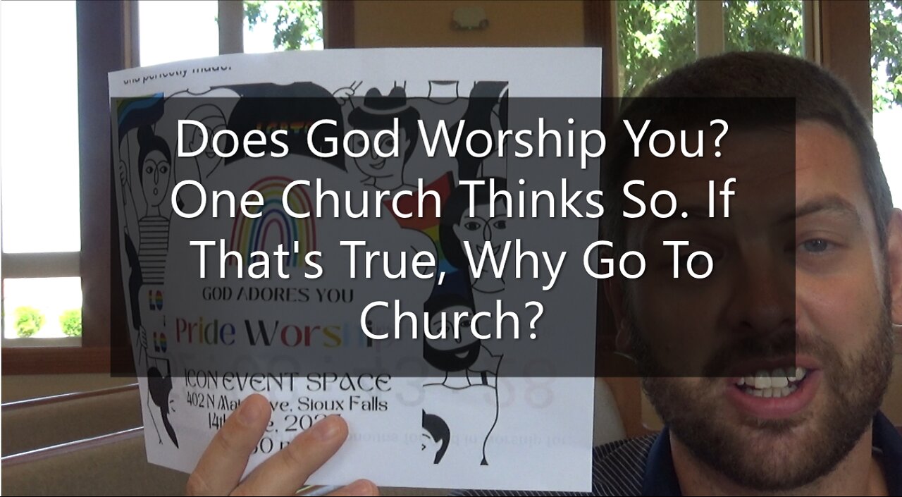 Does God Worship You? One Church Thinks So. If That's True, Why Go To Church?