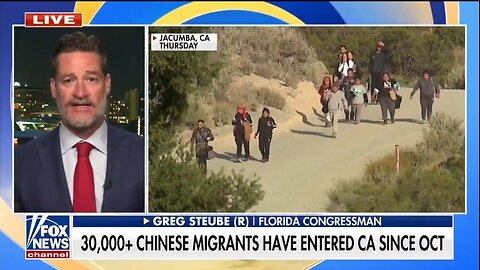 Rep Greg Steube: Our Enemy Sent 30K Military Aged Men Across Our Border