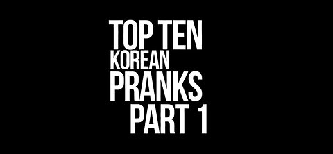 Top 10 Korean Pranks (Part-1)