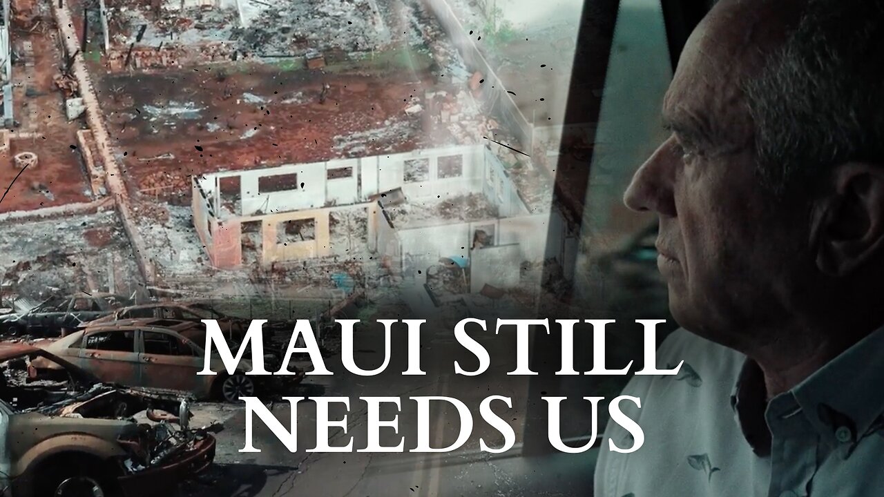 RFK Jr.: Maui Still Needs Us