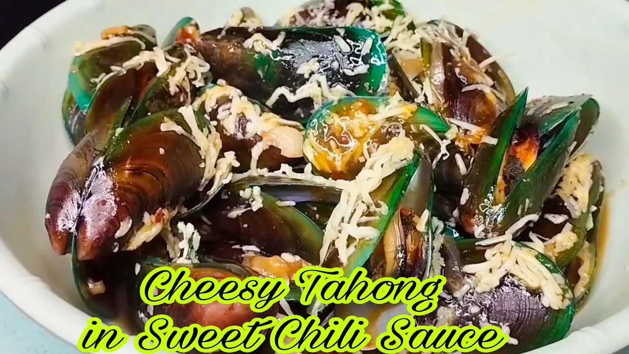 CHEESY MUSSELS OR TAHONG IN SWEET CHILI SAUCE