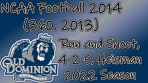 NCAA Football 2014(360, 2013) Longplay - ODU 2022 Season (No Commentary)